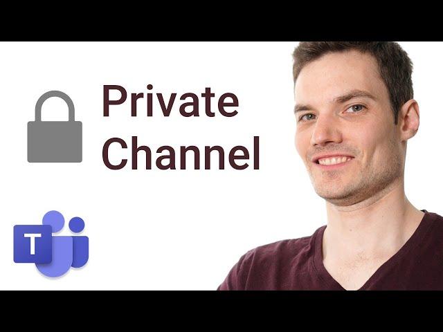 How to Make Private Channel in Microsoft Teams