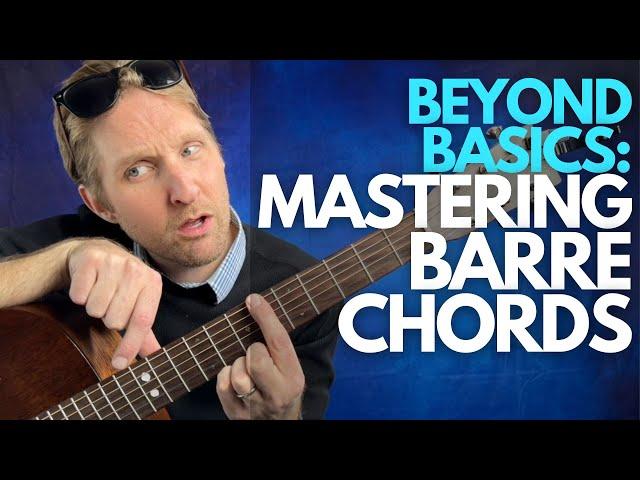 How to Play Barre Chords - Guitar Lessons with Stuart!