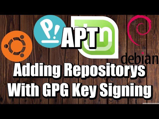 APT Adding Repositorys With GPG Key Signing