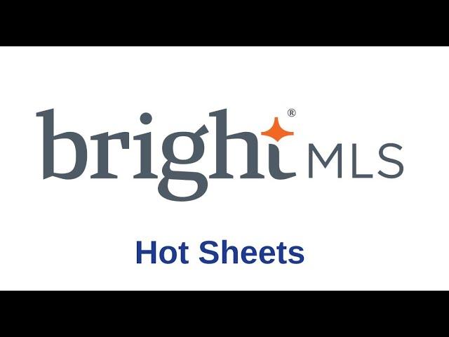 Utilizing Hot Sheets | Bright MLS