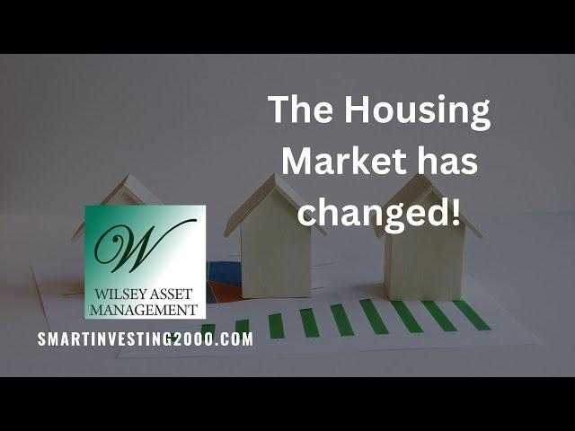 The housing market has changed