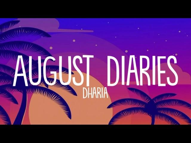 DHARIA - August Diaries (by Monoir) (Lyrics) | Thrace Music | Lyrics | LyricsStore 04