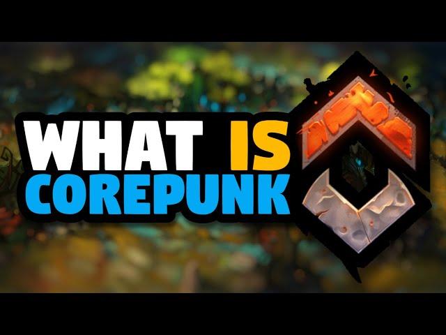 What is COREPUNK? - A Guide to Artificial Core's New MMORPG