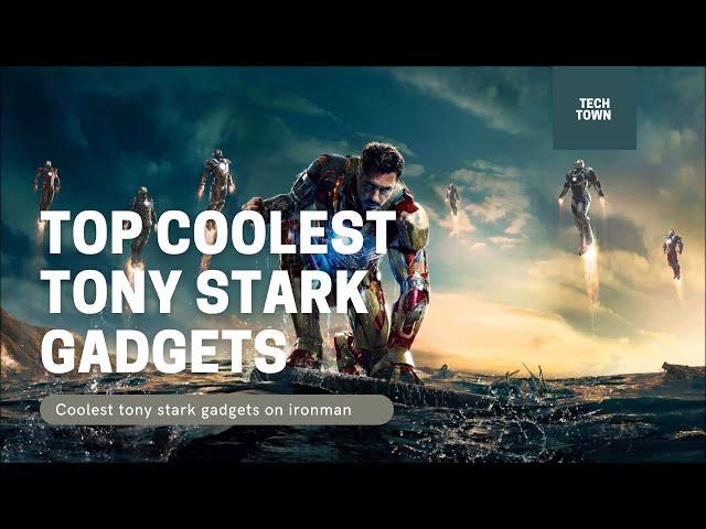 Top 10 Coolest Tony Stark Tech Gadgets