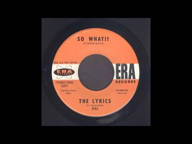 The Lyrics - So What !! - Garage 45