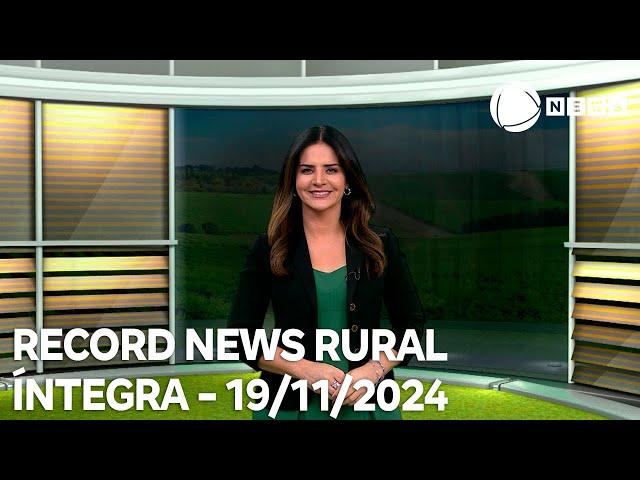 Record News Rural - 19/11/2024