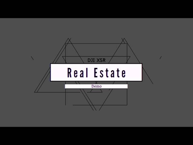 DJI X5R Real Estate Demo