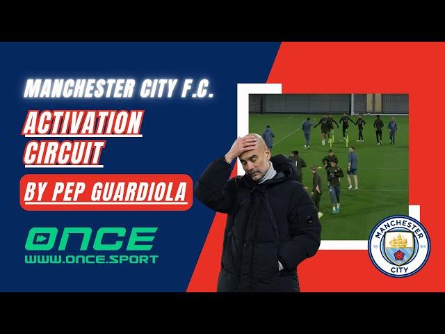 Manchester City F.C. - Activation Circuit by Pep Guardiola