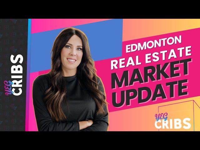 Edmonton Real Estate Market Update