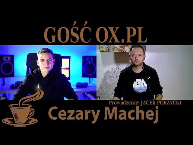 Gość Ox pl - Cezary Machej - "DJ"