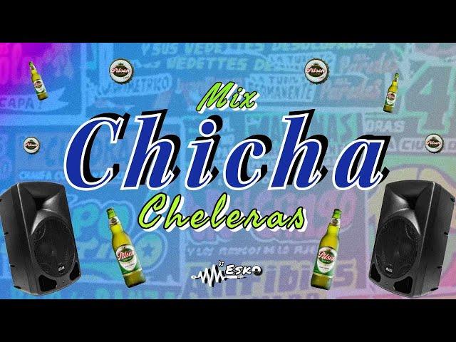 MIX CHICHA CHELERAS  -2023 - (Chechito , Chacalon JR ,Centella, Pascualillo ,Charlis de la cumbia)