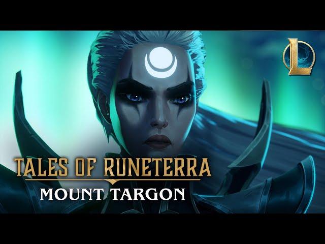 Tales of Runeterra: Targon | “The Vaulted Road” - League of Legends