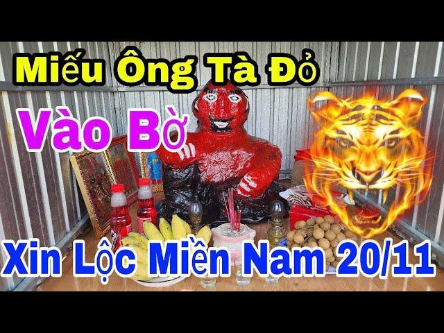 Đến Miếu Ông Tà Đỏ Linh Thiên Xin Lộc Lớn Miền Nam 20/11 Vào Bờ ĐT 0932 912125 #phimngắn