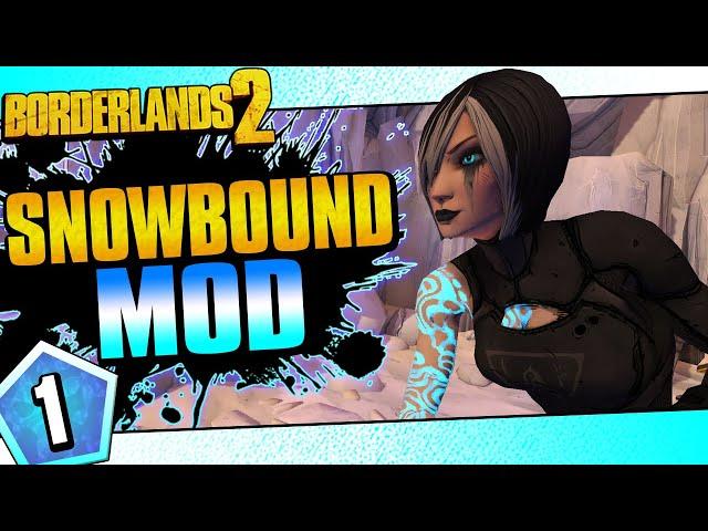 Borderlands 2 | Snowbound Mod Maya | Day #1