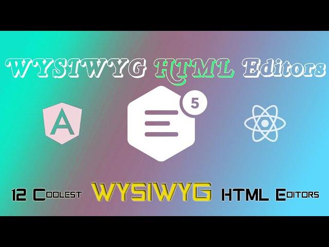 12 Coolest WYSIWYG HTML Editors