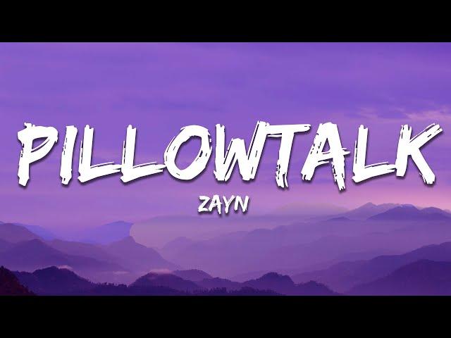 ZAYN - PILLOWTALK (Lyrics)