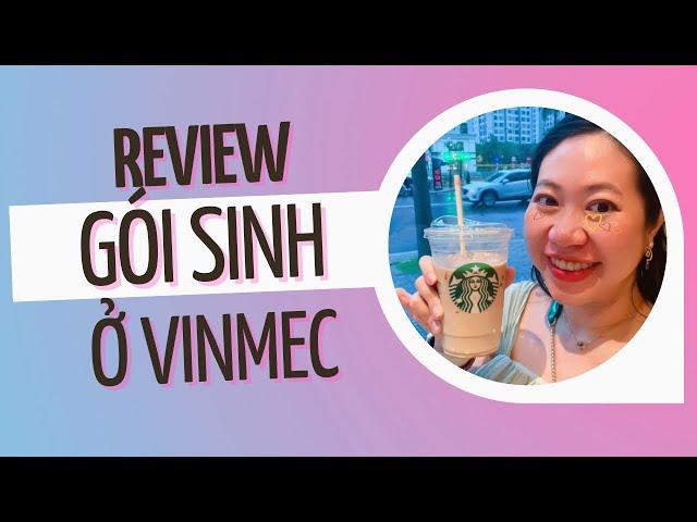 Review gói thai sản ở Vinmec