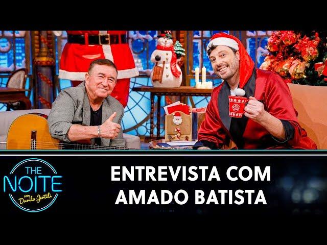 Entrevista com Amado Batista | The Noite (18/12/24)