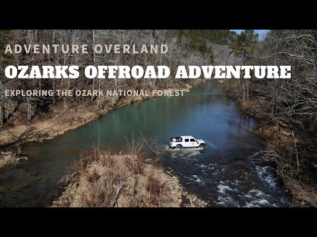 OZARK NATIONAL FOREST OVERLAND ADVENTURE