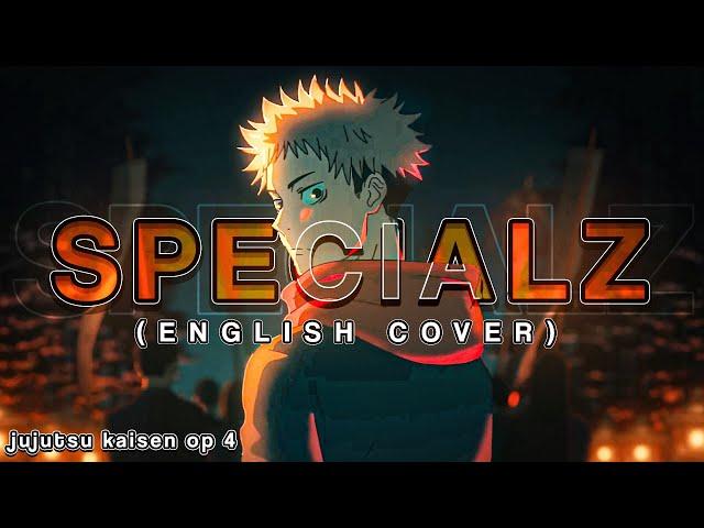 SPECIALZ (English Cover)「Jujutsu Kaisen OP 4」【Will Stetson】