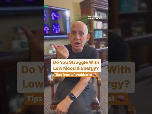 Do You Struggle With Low Mood & Energy? | Dr. Daniel Amen