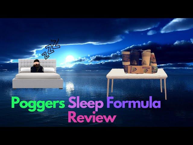 POGGERS Sleep Formula Review