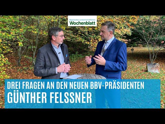 Drei Fragen an Günther Felßner, neu gewählter Präsident des BBV