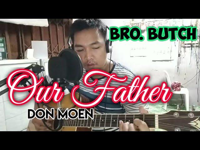 Our Father Cover | Don Moen | Bro. Butch Valdez | Guitar Chords Tutorial