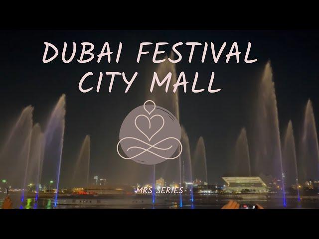 Dubai Festival City Mall Outside View | Dinner Date | Fountain Show UAE #dinner #life #dubai #fyp