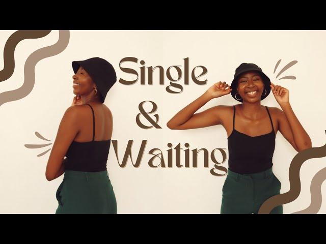 SINGLE & WAITING | How To Wait Well | Nkhensani Rikhotso