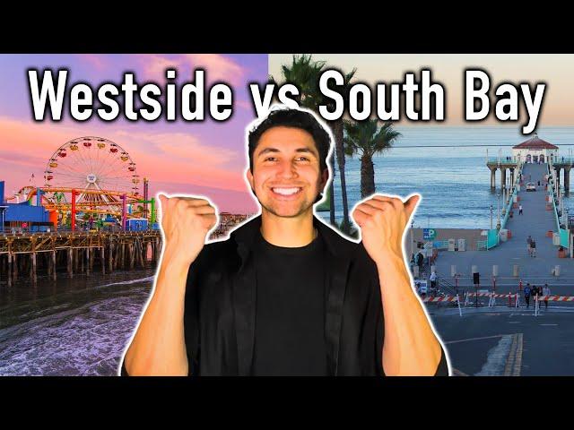 Living on The Westside vs South Bay in LA in 2025 (WHAT’S THE DIFFERENCE?)