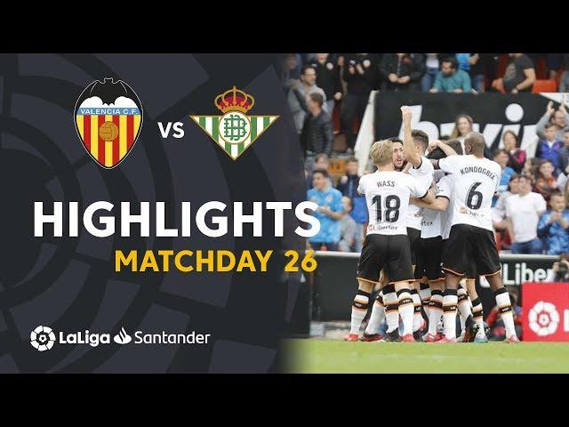 Highlights Valencia CF vs Real Betis (2-1)