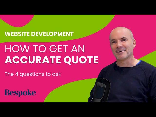 How to get an accurate web project quote | Bespoke Digital Agency