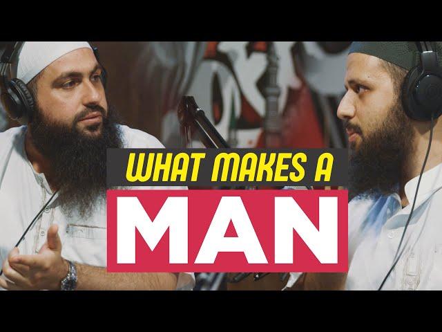 What it means to be a MAN - Mohamed Hoblos, Sh. Haroon Kanj Podcast