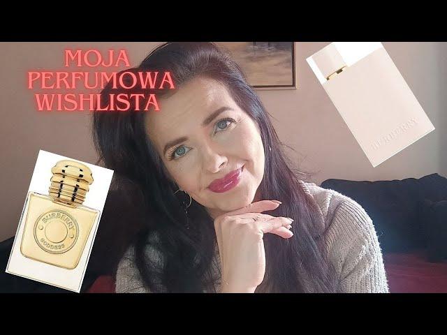 Kupić/ nie kupić? Wishlista perfumowa