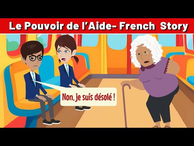 Le Pouvoir de l’Aide - Best French Short Story to Improve French Conversation and Vocabulary