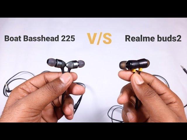 Boat Basshead 225 VS Realme Buds 2 Detail Comparison |Which is Best for You..?