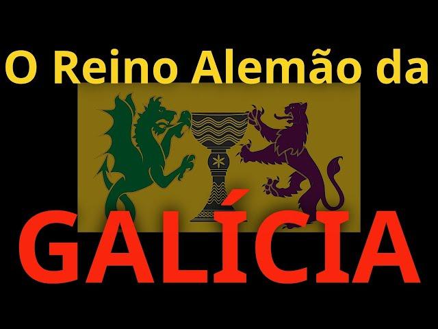 O Reino Alemão da Galícia