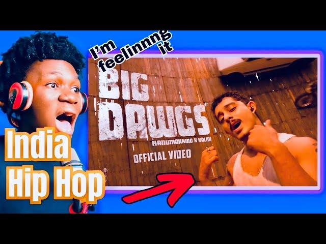 Indians Now Making Hip Hop  || Hanumankind -Big Dawgs ft Kalmi