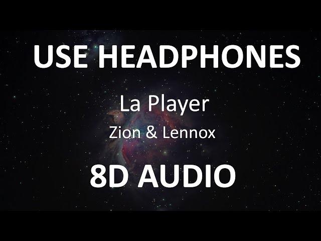 Zion & Lennox - La Player ( 8D Audio ) 