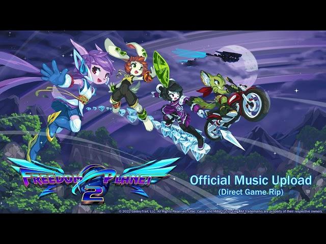 03 - Dragon Valley - Freedom Planet 2 (Official Music Upload)