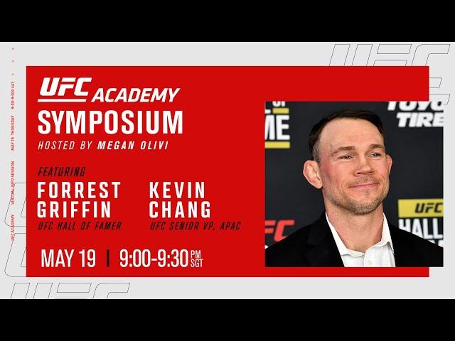 UFC Academy Symposium w/ Forrest Griffin, Kevin Chang & Host Megan Olivi