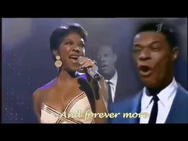 UNFORGETTABLE  - Natalie Cole/Nat K. Cole  (Lyrics on)