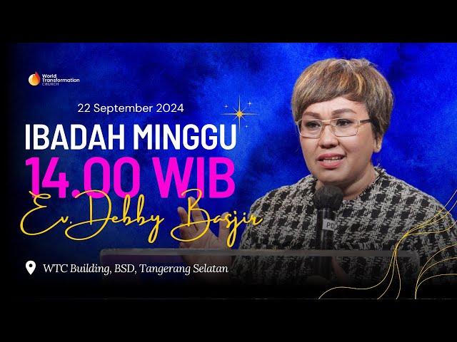 Ibadah Minggu ONSITE | Ev. Debby Basjir | 22 September 2024 | Pkl. 14.00 WIB | GBI WTC Serpong