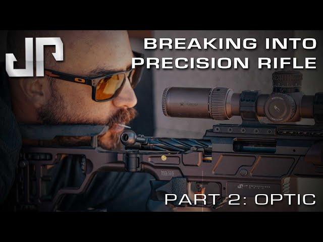 Breaking Into Precision Rifle  |  Part 2: Optic