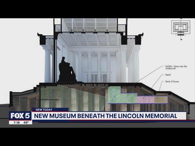 Lincoln Memorial museum, exhibits to be added as part of $69 million upgrade project | FOX 5 DC