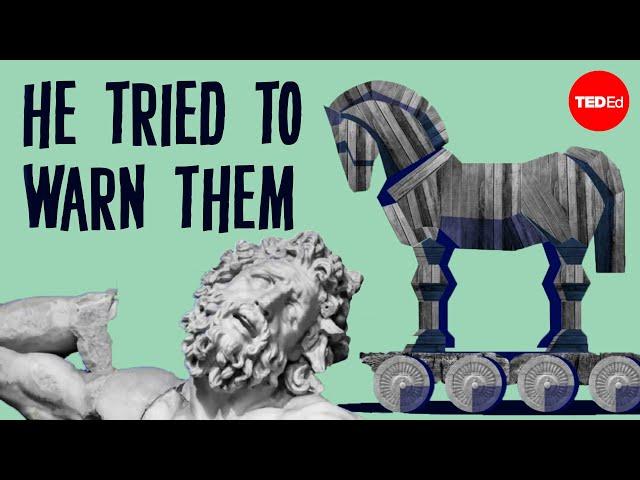 The tragedy of the one guy who was right about the Trojan Horse - Noah Charney