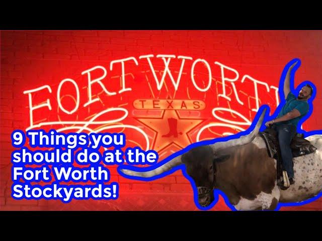 9 Things you should do at the Fort Worth stockyards