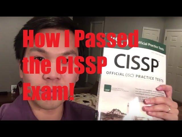 How I Passed the CISSP Exam! (My 12 week method)