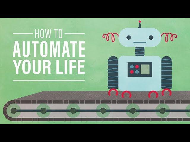 How to Automate Your Life